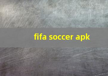 fifa soccer apk